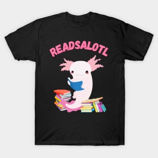 Readsalotl Cute Reading Axolotl Book Nerd Fun T-Shirt